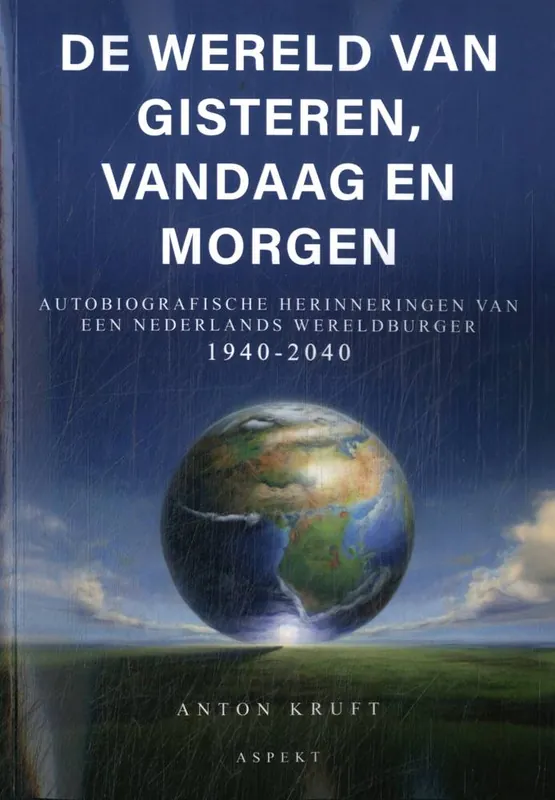 Express Levering De wereld van gisteren, vandaag en morgen / Druk 1
