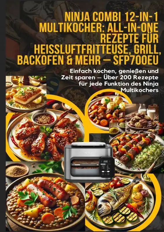 Ninja Combi 12-in-1 Multikocher: All-in-One Rezepte für Heißluftfritteuse, Grill, Backofen & mehr – SFP700EU / 1 Edition Weekendaanbieding
