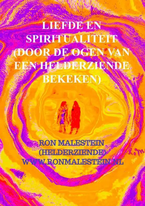 Snelle Levering Liefde en spiritualiteit (door de ogen van een helderziende bekeken) / Druk 1