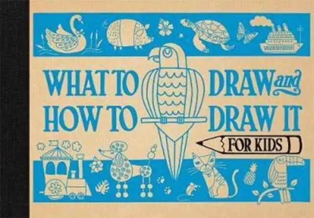 What to Draw and How to Draw It for Kids Nieuw