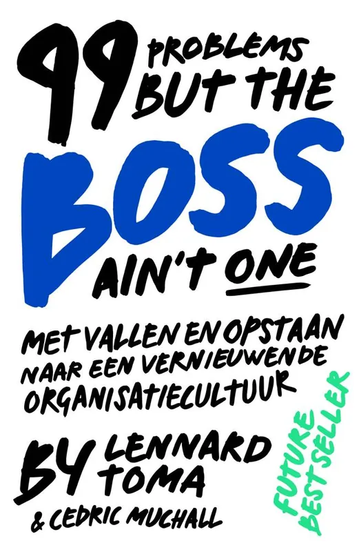 99 Problems But The Boss Ain't One / Druk 1 Finale Uitverkoop