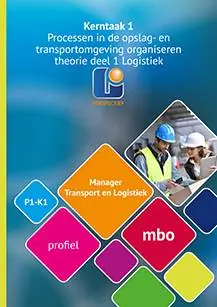 Manager transport en logistiek Niveau 4 Theorieboek / Druk 1 Hete Deal