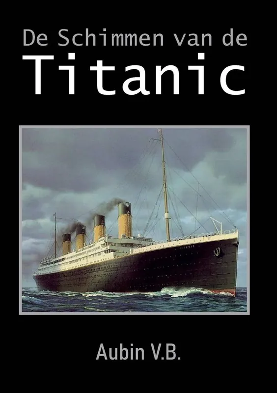 De Schimmen van de Titanic / Druk 1 Snelle Levering