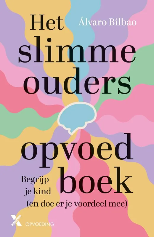 Het slimme ouders opvoedboek / Druk 1 Tijdelijk Beschikbaar
