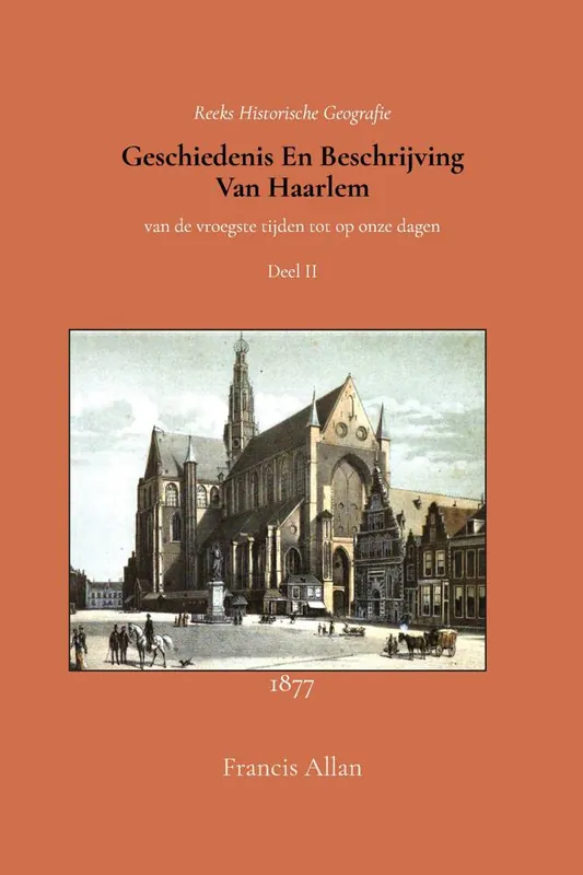 Geschiedenis en beschrijving van Haarlem 2 / Druk 1 Populair
