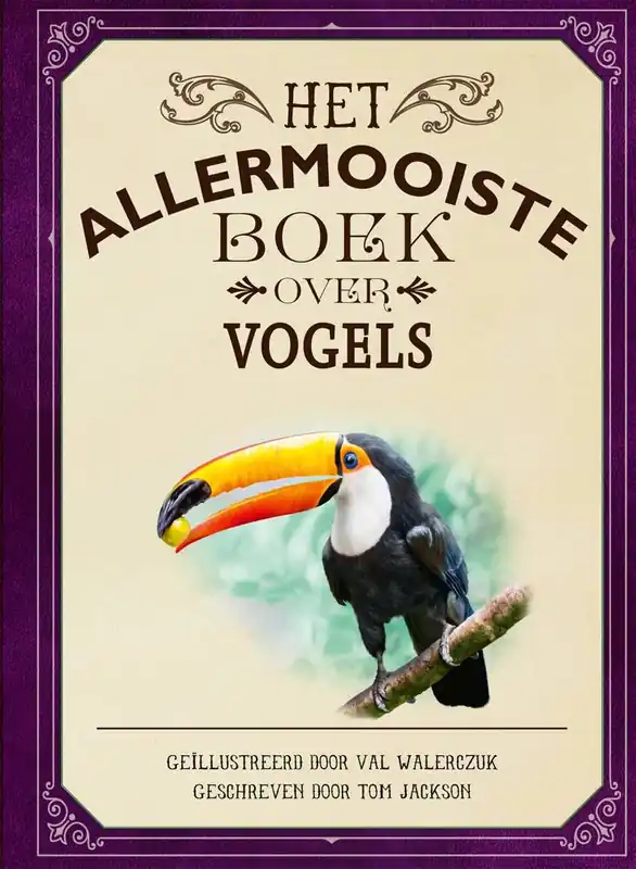 Finale Uitverkoop Het allermooiste boek over vogels / Druk 1