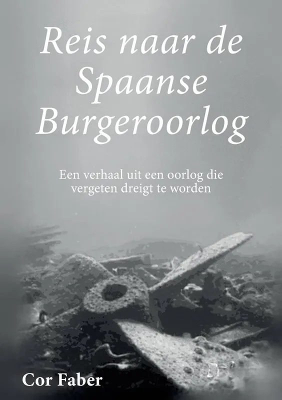 Reis naar de Spaanse Burgeroorlog / Druk 1 Bestseller
