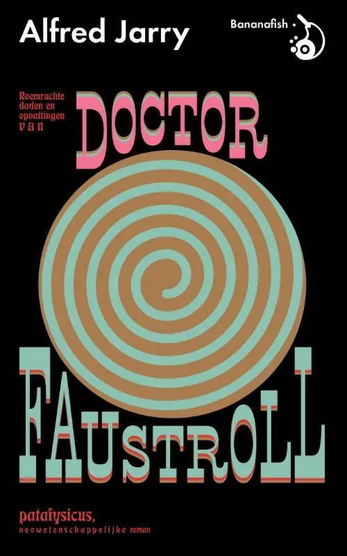 Merkproduct Roemruchtige daden en opvattingen van Doctor Faustroll / Druk 2
