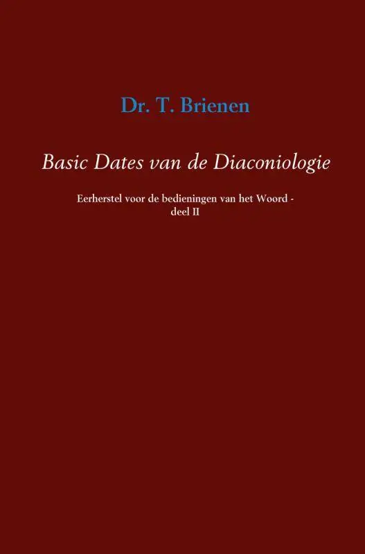 Populair Basic dates van de diaconiologie II / Druk 4
