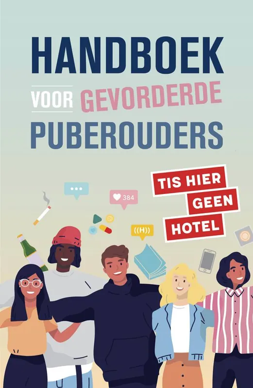 Superprijs Handboek voor gevorderde puberouders / Druk 1