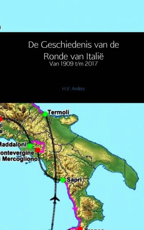 De Geschiedenis van de Ronde van Italië / Druk 1 Direct Verzonden