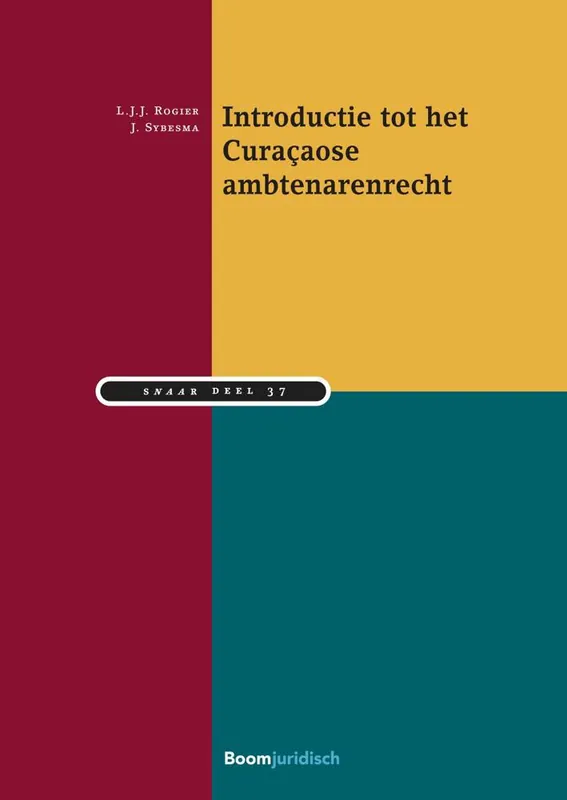 Goedkoop Introductie tot het Curaçaose ambtenarenrecht / Druk 1