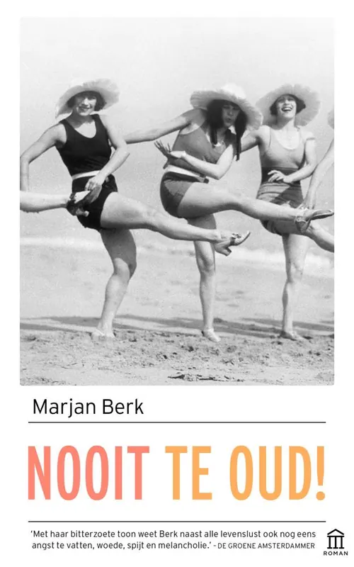 Nooit te oud! / Druk 5 Bestseller