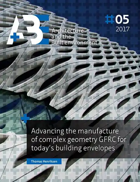 Advancing the manufacture of complex geometry GFRC for today's building envelopes / 1st Edition Nieuw