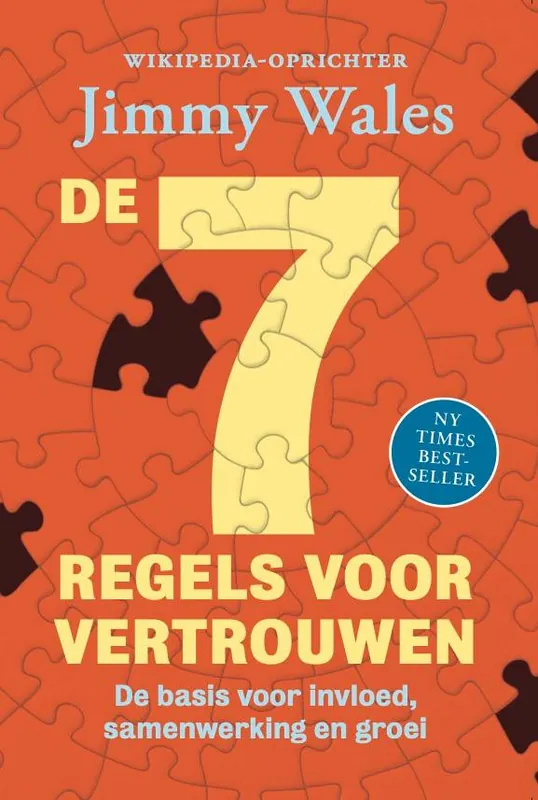 De 7 regels voor vertrouwen / Druk 1 Nieuw