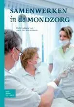 Samenwerken in de mondzorg / Druk 1 Meest Verkocht