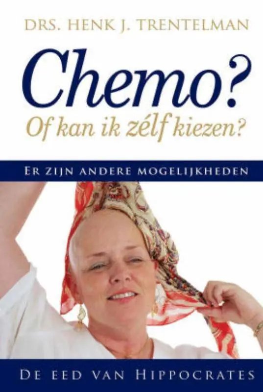 Chemo of kan ik zelf kiezen / Druk 1 Bestel Nu