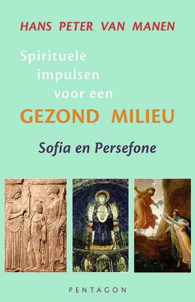 Spirituele impulsen voor een gezond milieu / Druk 1 Beperkte Voorraad
