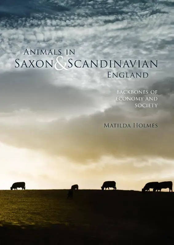 Populair Animals in Saxon and Scandinavian England / 1st Edition