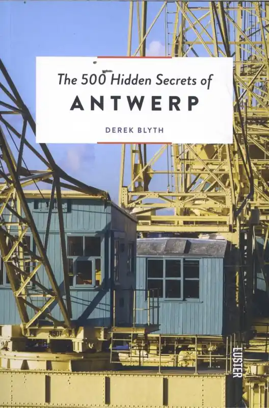 Direct Verzonden The 500 Hidden Secrets of Antwerp / 1st Edition