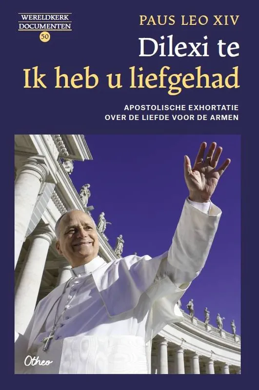 Dilexi te. Ik heb u liefgehad / Druk 1 Exclusieve Aanbieding