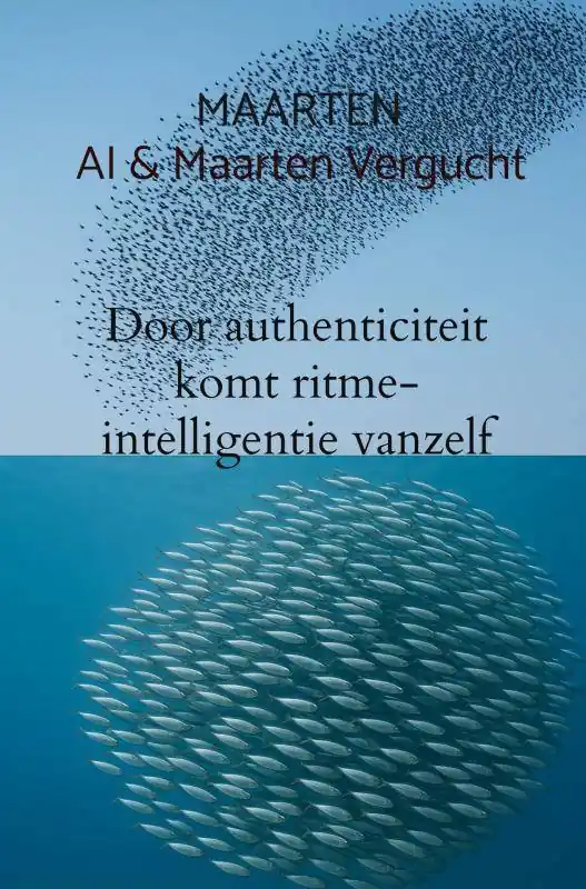 Door authenticiteit komt ritme-intelligentie vanzelf / Druk 1 Beperkte Voorraad
