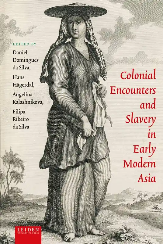 Colonial Encounters and Slavery in Early Modern Asia / 1st Edition Goedkoop