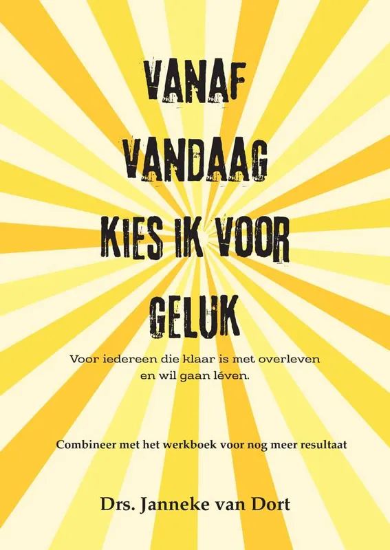Shop Nu Vanaf vandaag kies ik voor geluk / Druk 1