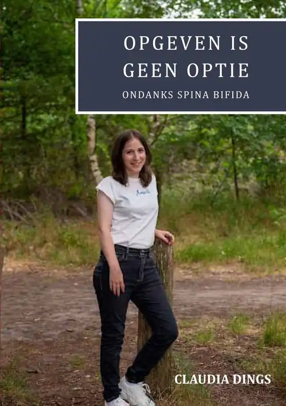Opgeven is geen optie ondanks spina bifida / Druk 1 Lage Kosten