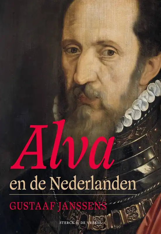 Rechtstreeks Van De Fabrikant Alva en de Nederlanden / Druk 1