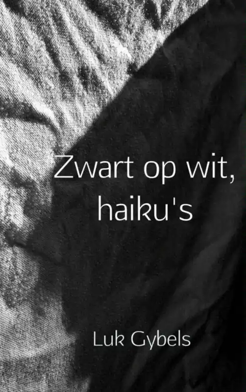 Zwart op wit, haiku's / Druk 1 Fabrieksprijs