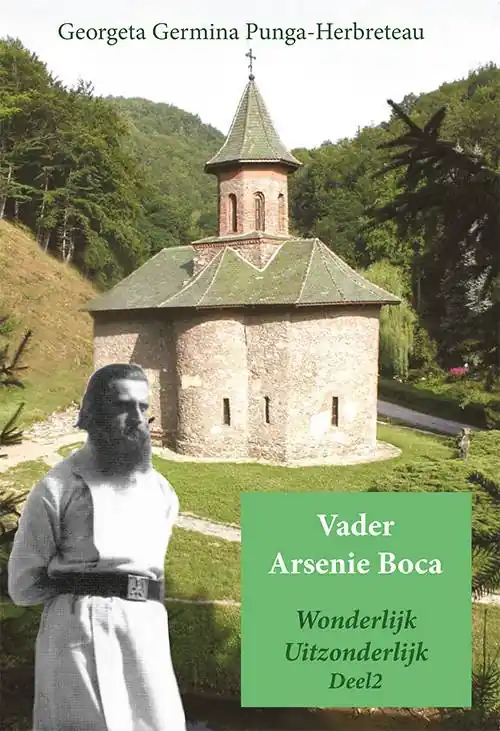 Finale Uitverkoop Vader Arsenie Boca, wonderlijk uitzonderlijk 2 / Druk 1