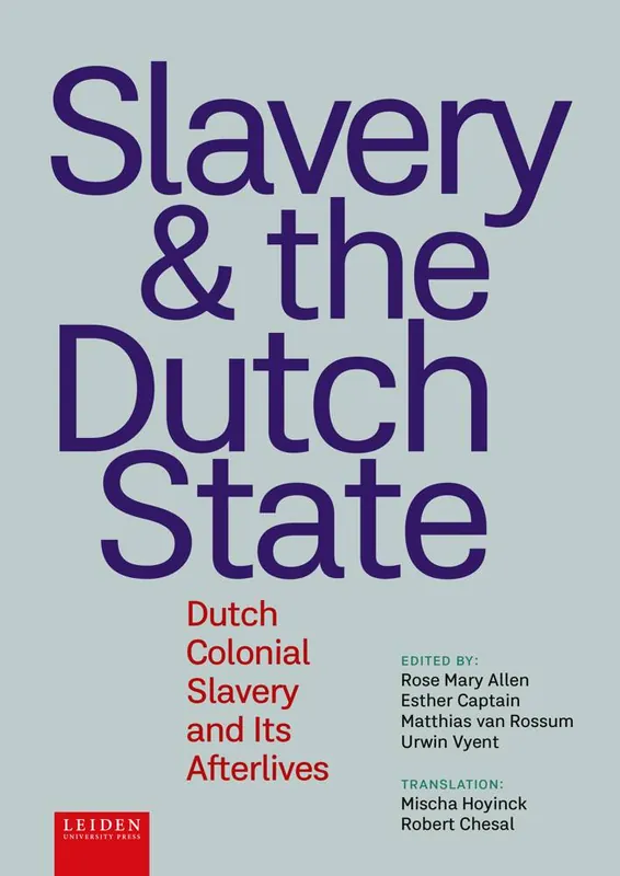 Slavery & the Dutch State / 1st Edition Nu Kopen