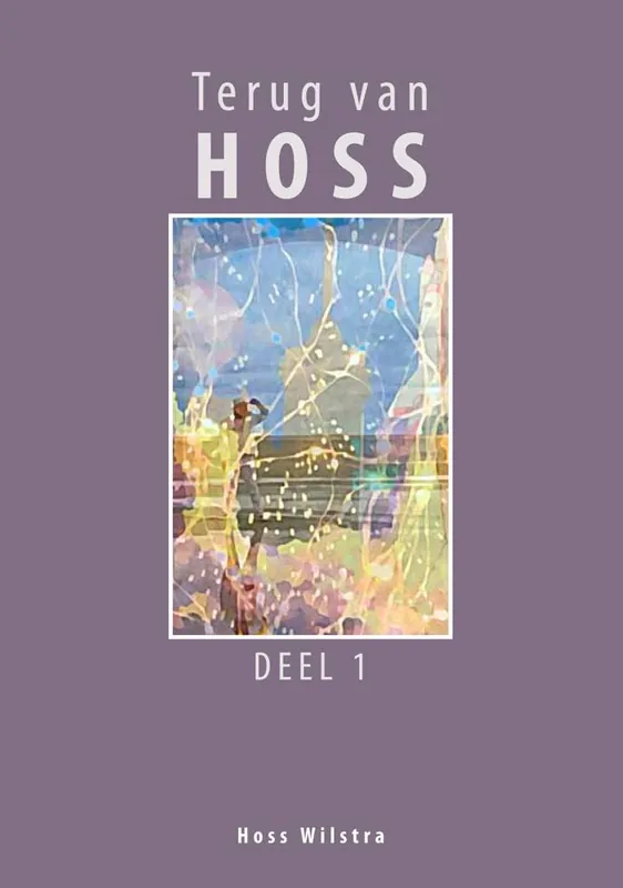 Terug van Hoss - deel 1 / Druk 1 Direct Beschikbaar
