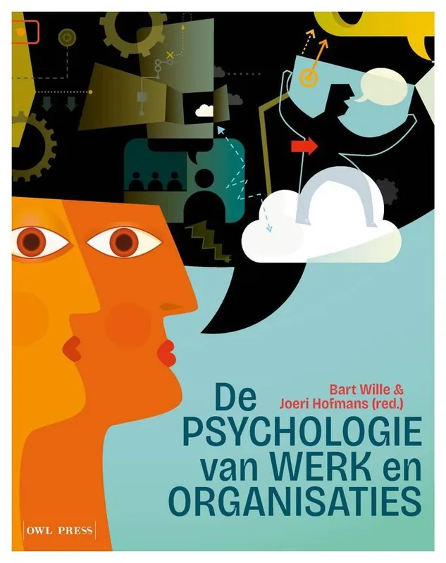 De psychologie van werk en organisaties / Druk 1 Alleen Vandaag