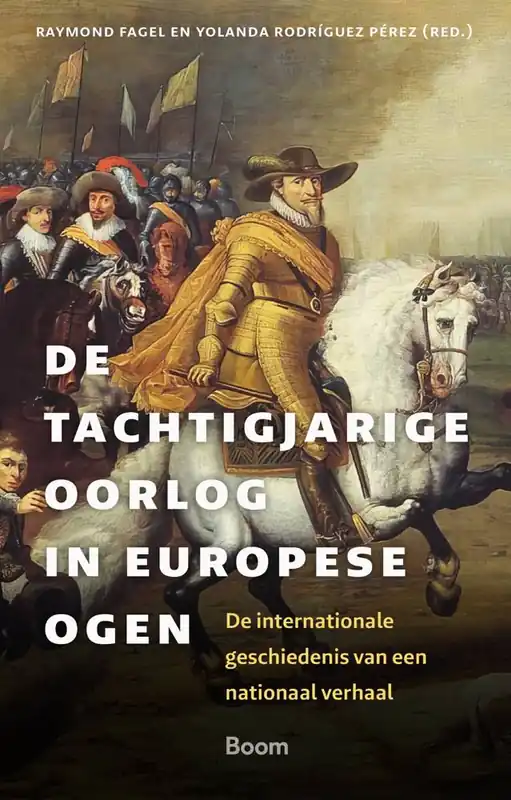 De Tachtigjarige Oorlog in Europese ogen / Druk 1 Betrouwbaar