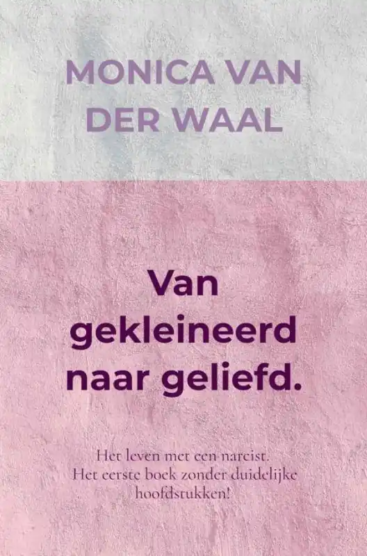 Voordeelprijs Van gekleineerd naar geliefd. / Druk 1
