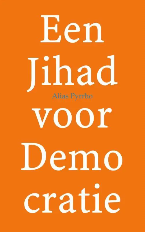 Een Jihad voor Demo cratie / Druk 1 Beperkte Voorraad