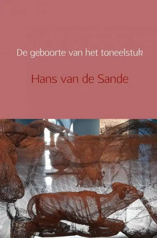 De geboorte van het toneelstuk / Druk 1 Speciale Aanbieding