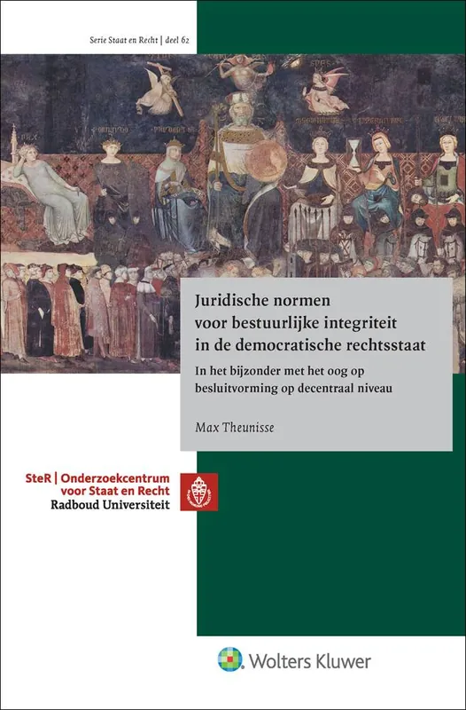 Juridische normen voor bestuurlijke integriteit in de democratische rechtsstaat / Druk 1 Op = Op