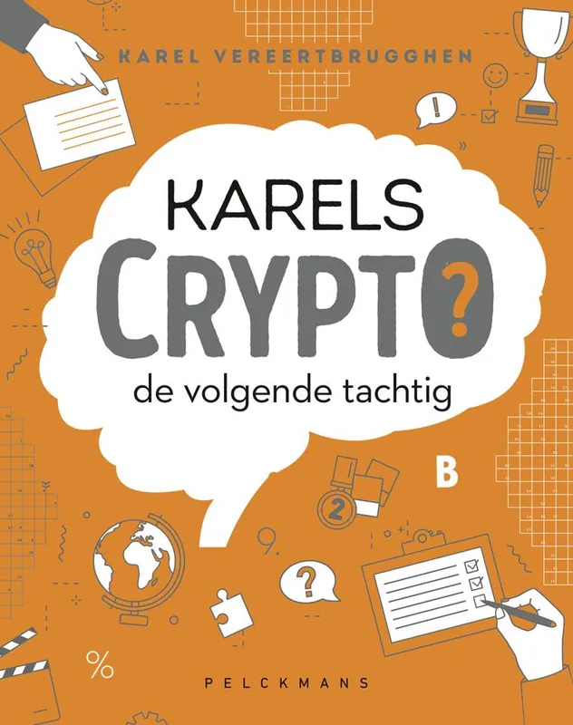 Karels Crypto: de volgende tachtig / Druk 1 Nu Kopen