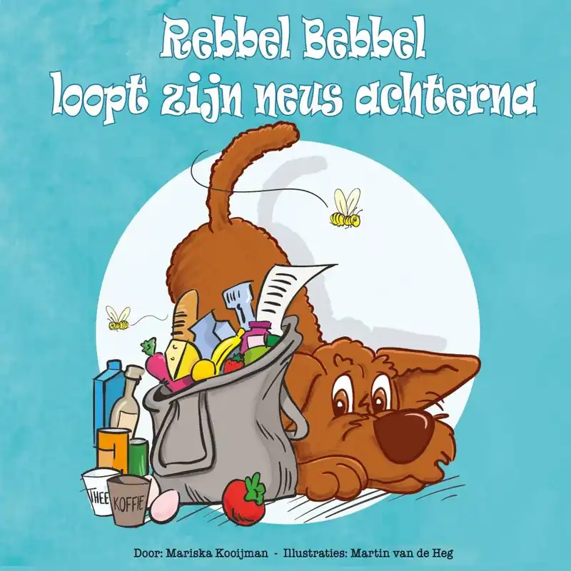 Flitsaanbieding Rebbel Bebbel loopt zijn neus achterna / Druk 1