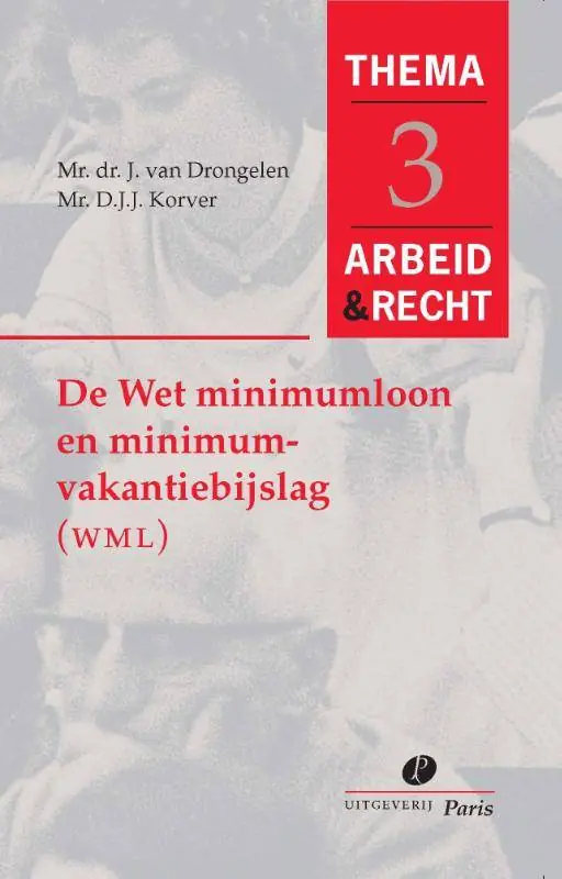Flitsaanbieding De wet minimumloon en minimumvakantiebijslag (WMM) / Druk 1