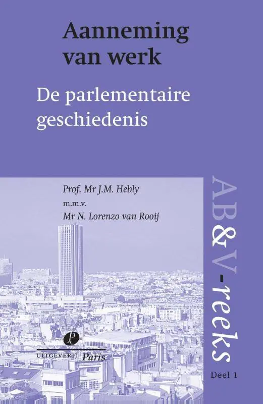 Aanneming van werk, parlementaire geschiedenis / Druk 1 Weekendaanbieding
