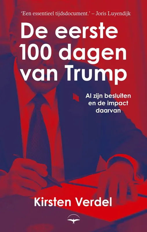 De eerste 100 dagen van Trump / Druk 1 Tijdelijk Beschikbaar