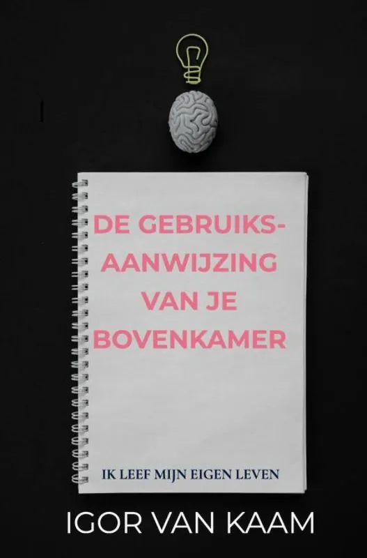 De Gebruiksaanwijzing van je Bovenkamer / Druk 2 Uitverkoop