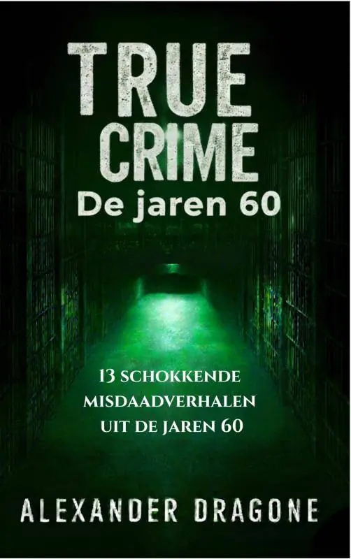 True Crime - De jaren 60 / Druk 1 Alleen Vandaag