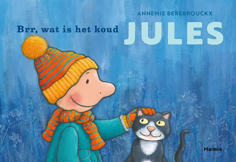 Brr, wat is het koud, Jules! / Druk 1 Must-Have