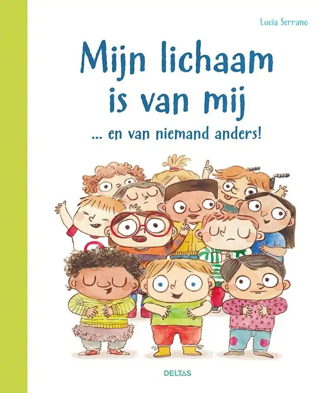 Nieuw Mijn lichaam is van mij ... en van niemand anders! / Druk 1