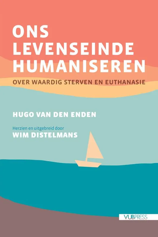 Ons levenseinde humaniseren / Druk 1 Gereduceerde Prijs